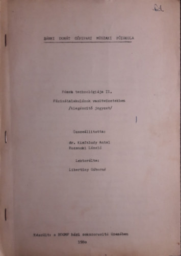 Dr. Kisfaludy Antal - Fmek technolgija II. Fzistalakulsok vastvzetekben (kiegszt jegyzet) Bnki Dont Gpipari Mszaki Fiskola