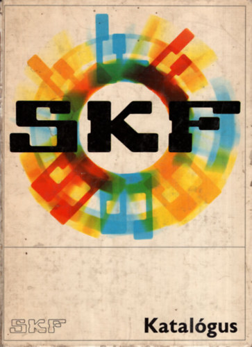 SKF Katalógus 7200 sz. ( Svéd Golyóscsapágy Részvénytársaság )