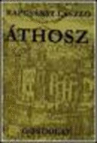 Rapcsnyi Lszl - thosz - A szent hegy s laki