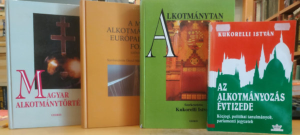 Mezey Barna, Dezs� M�rta-Vincza Attila Kukorelli Istv�n - 3 db Alkotm�nyjog: Az alkotm�nyoz�s �vtizede + Alkotm�nytan + Magyar alkotm�nyt�rt�net + A magyar alkotm�nyjog eur�pai uni�s forr�sai