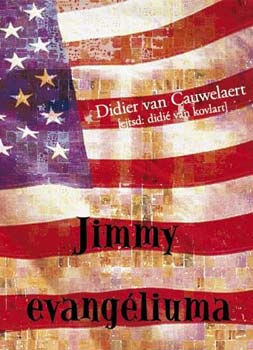 Didier van Cauwelaert - Jimmy evangliuma