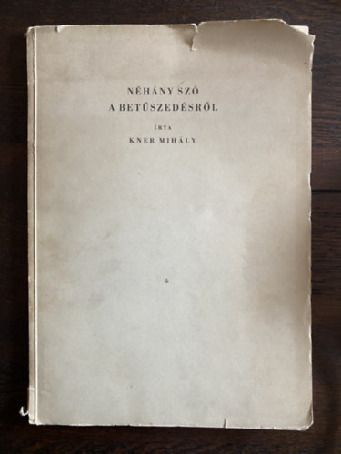 Kner Mihly - Nhny sz a betszedsrl - Nhny modern zleti nyomtatvny 1943