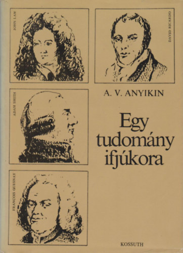 A. V. Anyikin - Egy tudomny ifjkora