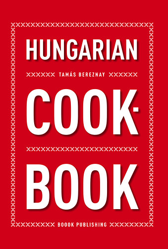 Bereznay Tams - Hungarian Cookbook