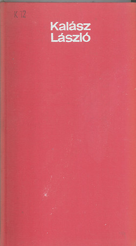 Kal�sz L�szl� - Partt�l partig