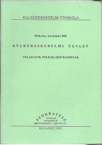 Dr. Mikolay Lszln - Klkereskedelmi gylet