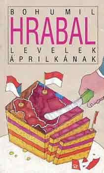 Bohumil Hrabal - Levelek prilknak