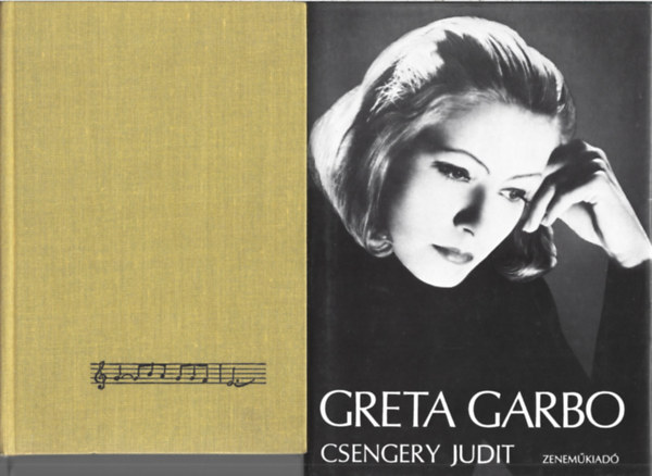 2 db k�nyv, Edith Piaf: Nem b�nok semmit sem!, Csengery Judit: Greta Garbo