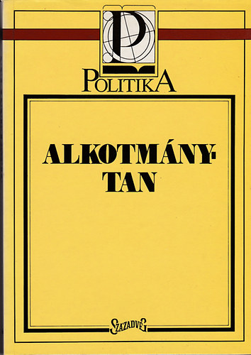 Kukorelli Istvn  (szerk.) - Alkotmnytan