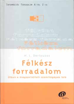 M.L. Dertouzos - Flksz forradalom