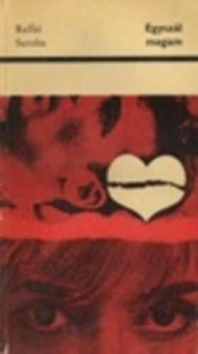 Raffai Sarolta - Egysz�l magam