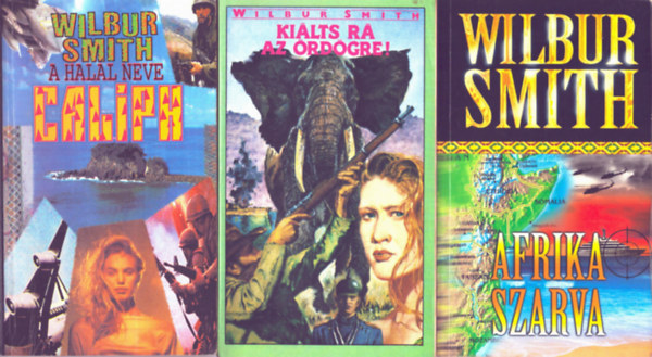 Wilbur Smith - 3 db Wilbur Smith knyv: Afrika szarva + A hall neve Caliph + Kilts r az rdgre