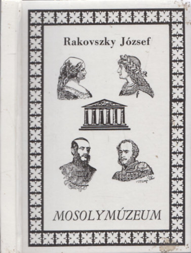 Rakovszky Jzsef - Mosolymzeum - Trfs magyar trtnelem