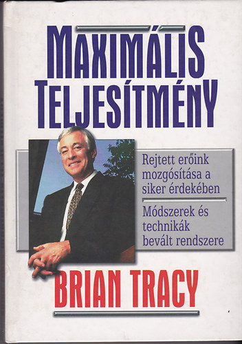 Brian Tracy - Maximlis teljestmny