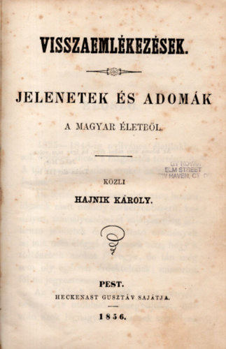 Hajnik Kroly - Visszaemlkezsek. Jelenetek s adomk a magyar letbl