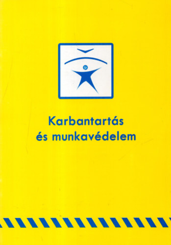 Dr. Kudsz Ferenc - Karbantarts s munkavdelem