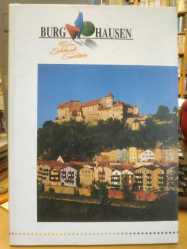 Siegfried Scherrer, Hans Jochen Dyck - Burghausen : Ein Schluck S�den