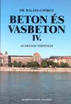 Bal�zs Gy�rgy - Beton �s vasbeton IV.