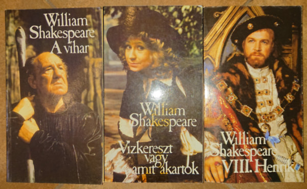 Wiiliam Shakespeare - 3 drma Shakespeare-tl: A vihar, Vzkereszt vagy amit akartok, VIII. Henrik
