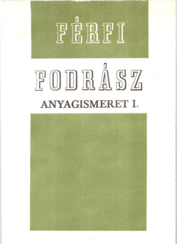 Szeglet Lajos Farkas Pl - Frfi fodrsz anyagismeret I.