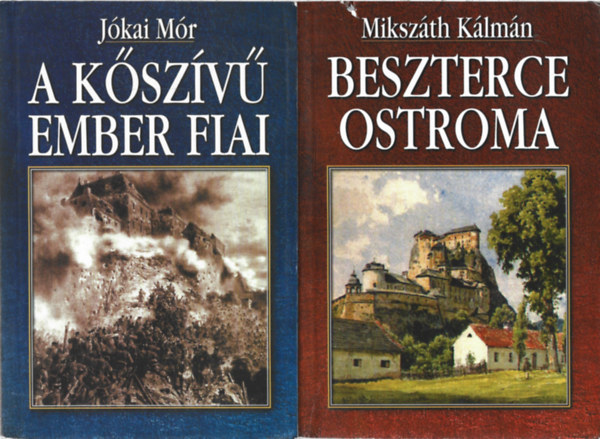 2 db k�nyv, J�kai M�r: A k�sz�v� ember fiai, Miksz�th K�lm�n: Beszterce ostroma