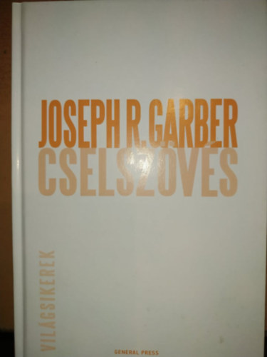Joseph R. Garber - Cselszvs