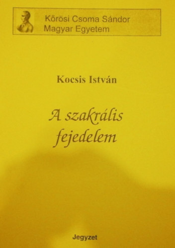 Kocsis Istvn - A szakrlis fejedelem