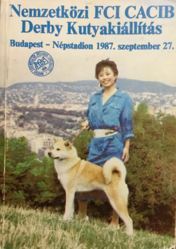 Nemzetkzi FCI Cacib Derby kutyakillts katalgus / 1987. szeptember 27
