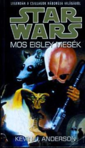 Star Wars: Fekete Kard + Mos Eisley mes�k + Han Solo a birodalmi �gyn�k
