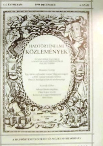 Hadt�rt�nelmi k�zlem�nyek 1998. december (111. �vfolyam, 4. sz�m)