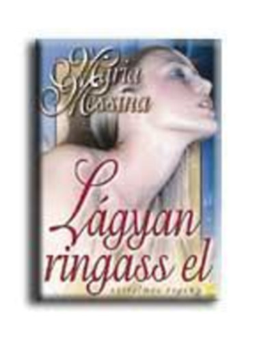 Maria Messina - L�gyan ringass el
