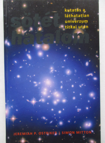 Simon Mitton Jeremiah P. Ostriker - S�t�t hatalom