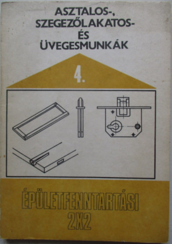 F�bi�n Ott� - Asztalos-, szegez�lakatos- �s �vegesmunk�k 4.