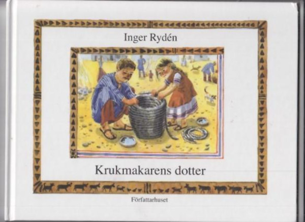 Inger Rydén - Krukmakarens dotter (Författarhuset)