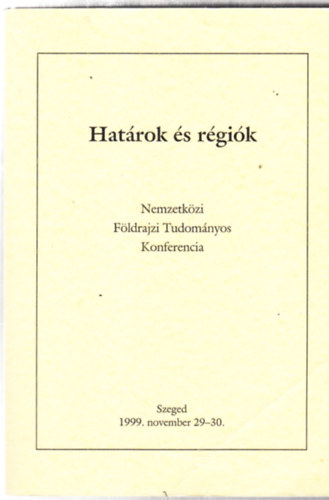 Szónokyné Ancsin Gabriella - Határok és régiók - Nemzetközi Földrajzi Tudományos Konferencia