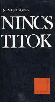 Nemes Gyrgy - Nincs titok