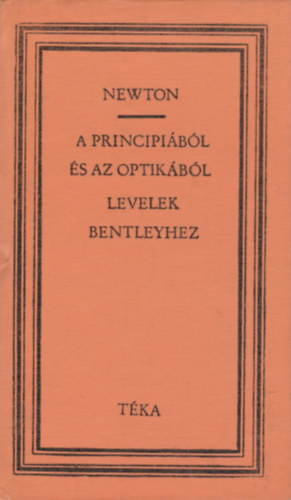 Newton - A principibl s az optikbl-Levelek Bentrleyhez (tka)