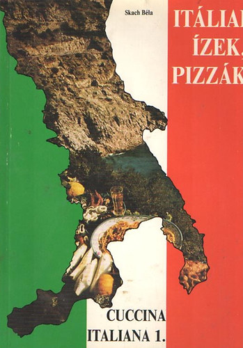 Skach Bla - Itliai zek, pizzk (cuccina italiana 1.)
