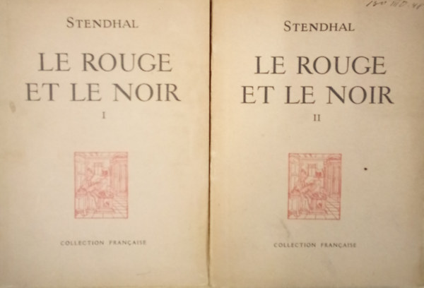 Stendhal - Le rouge et le noir I-II.