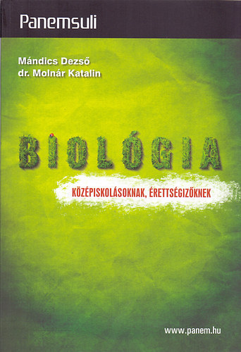 dr. Molnr Katalin; Mndics Dezs - Biolgia