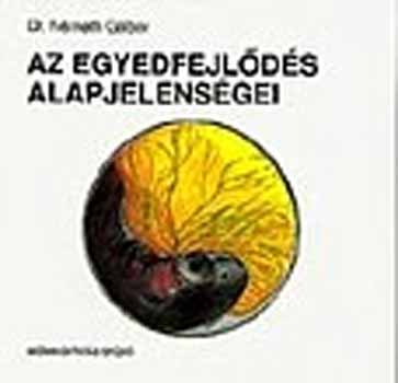 Dr. N�meth G�bor - Az egyedfejl�d�s alapjelens�gei