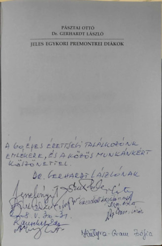 Dr. Gerhardt Lszl Psztai Ott - Jeles egykori premontrei dikok