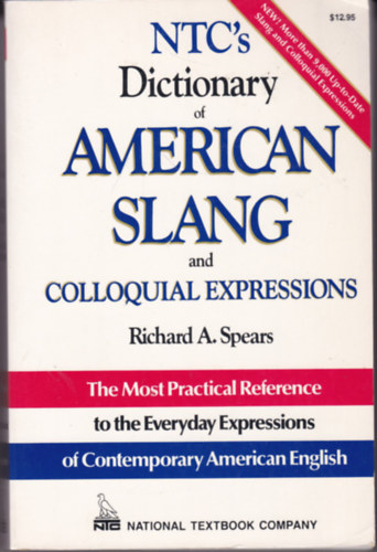 Richard A. Spears - NTC's Dictionary of American Slang and Colloquial expressions