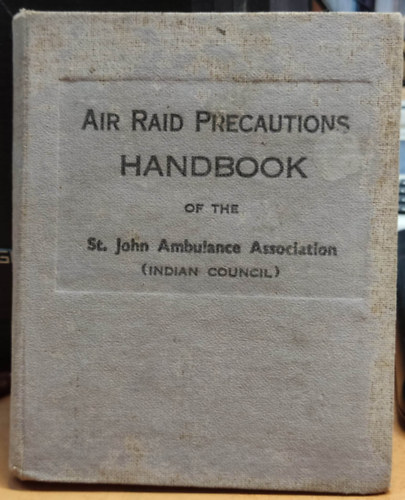 St. John Ambulance Association - Air Raid Precautions Handbook