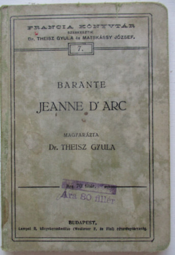 Dr. Theisz Gyula - Jeanne D'Arc (Franczia k�nyvt�r 7.)
