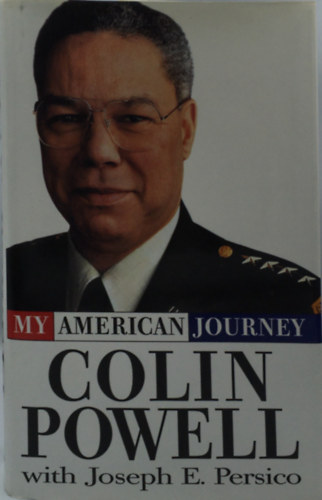 Joseph E. Persico - My American Journey - Colin Powell
