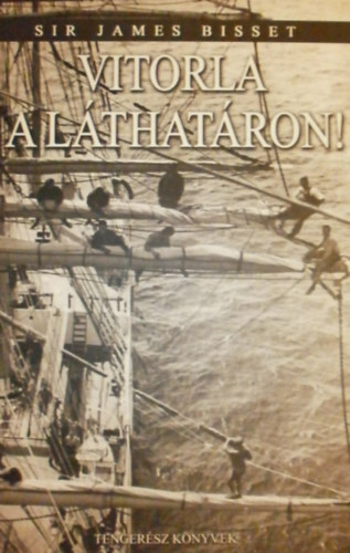 Sir James Bisset - Vitorla a láthatáron