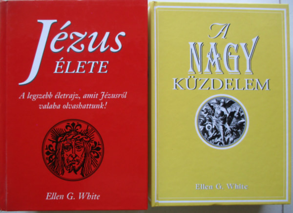 Ellen G White - 2 db Ellen G. White: Jzus lete, A nagy kzdelem.