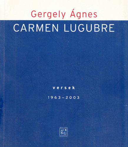 Gergely gnes - Carmen Lugubre (Dediklt)