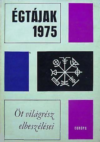 Ama Ata Aidoo Mulk Raj Anand Peter Carey Alejo Carpentier Jorge Luis Borges G�nter Kunert John Updike Jurij Scserbak Peter Rosei Augustin Buzura Alberto Moravia Julio Cort�zar Volodimir Drozd Bernar - �gt�jak